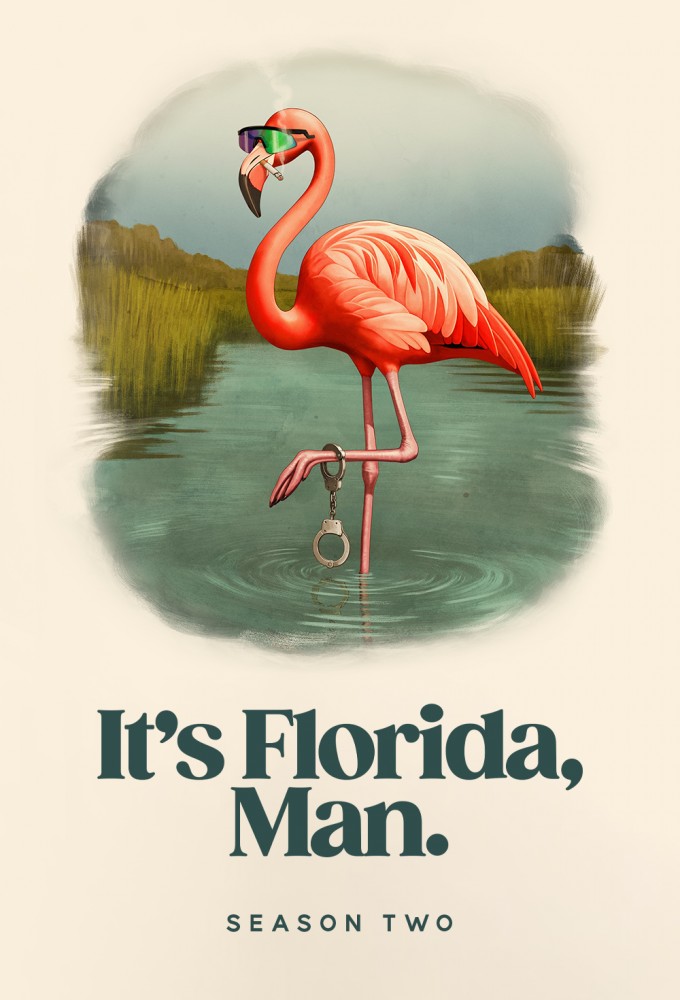 It's Florida, Man. - Season 2 [14610] (A1774408531) [[TV Shows]] --Orphaned--